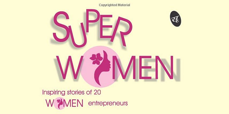 Passion, compassion and profession: inspiring stories of 20 women entrepreneurs