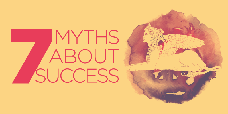 7 myths that could stop people from succeeding