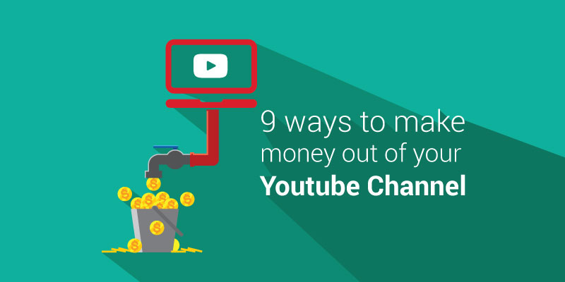 Top 9 Ways On How To Make Money On Youtube - 15 make money from!    youtube channel