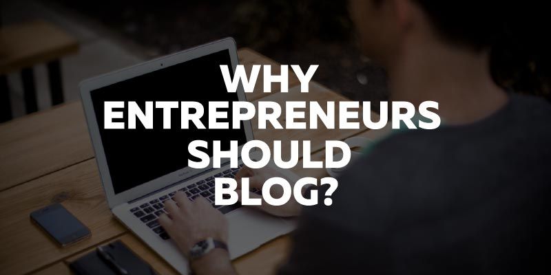 Here is why your startup needs a blog