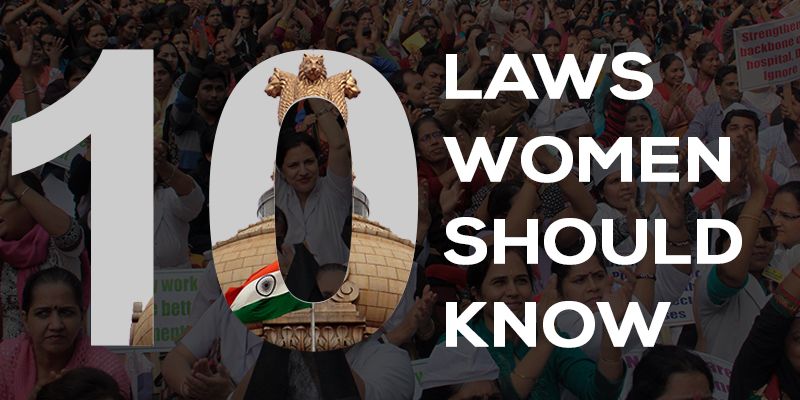 Know your rights: 10 laws that protect women and their rights