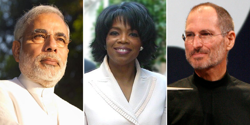 What do PM Modi, Oprah Winfrey, and Steve Jobs have in common?