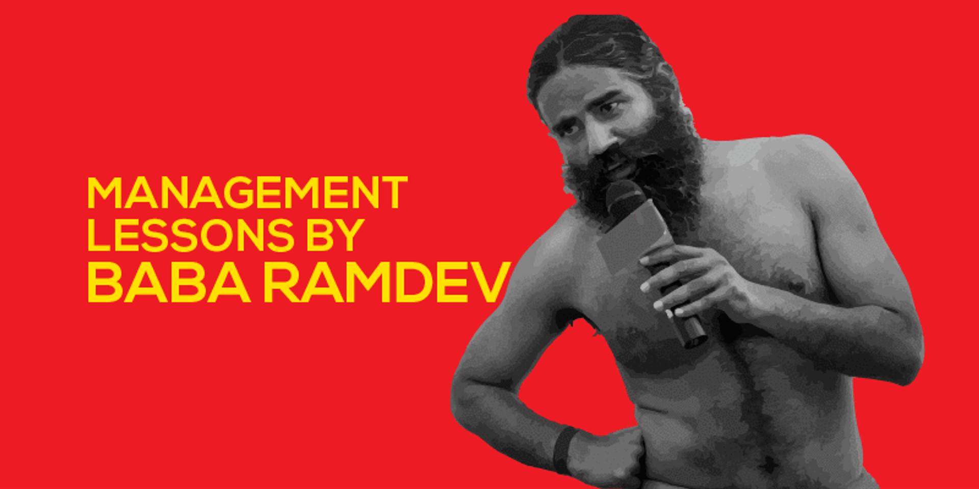 9 business management principles of Baba Ramdev
