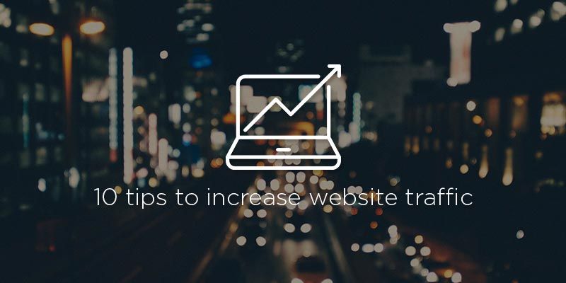 10 steps to increase your web traffic
