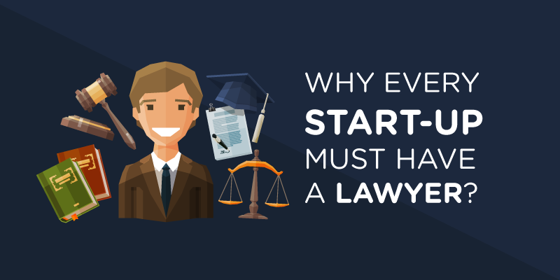 Why every startup must have a lawyer