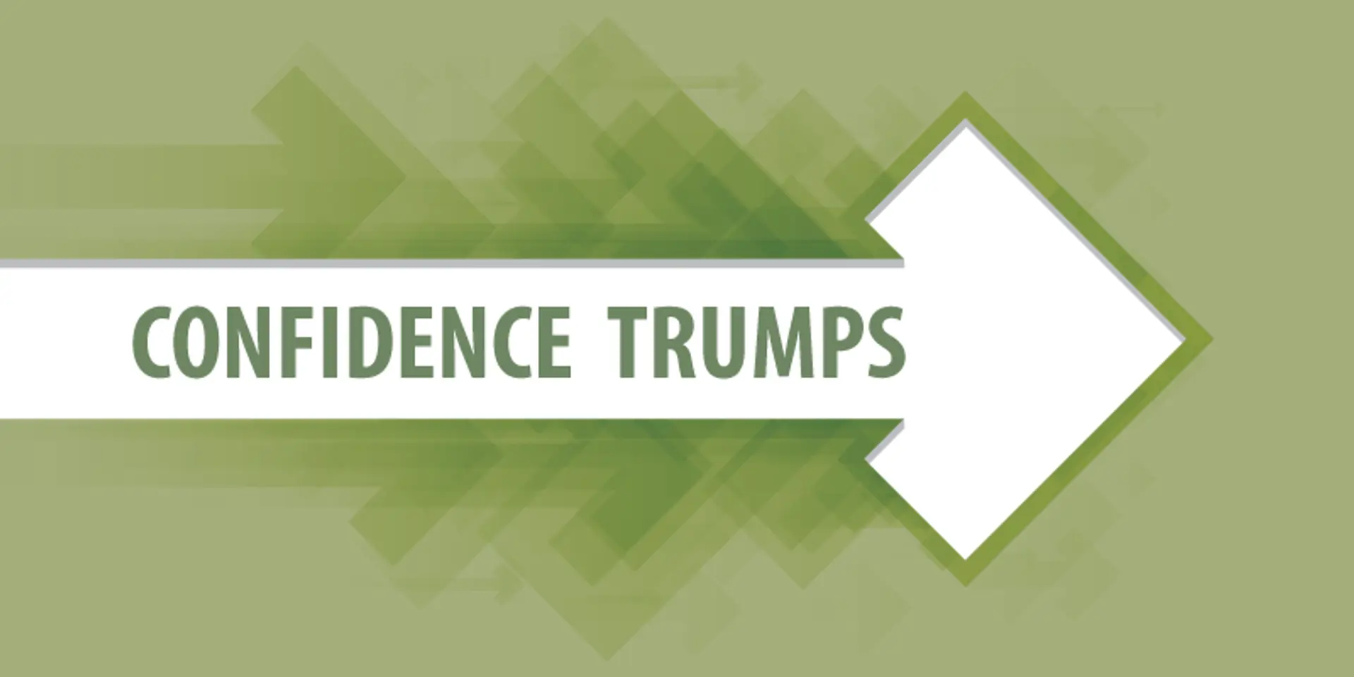 Why confidence always trumps intelligence