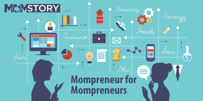 Startup tips to make effective professional decisions — by a mompreneur, for mompreneurs