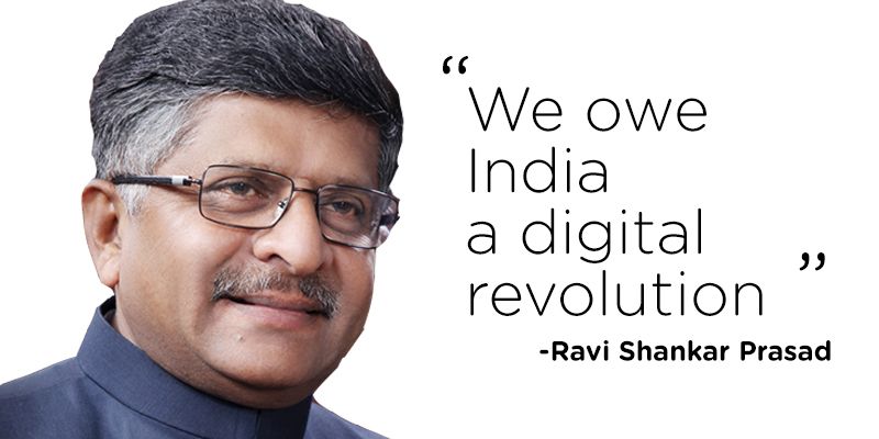 “We owe India a digital revolution”- Ravi Shankar Prasad, Union Minister of IT, Law and Justice