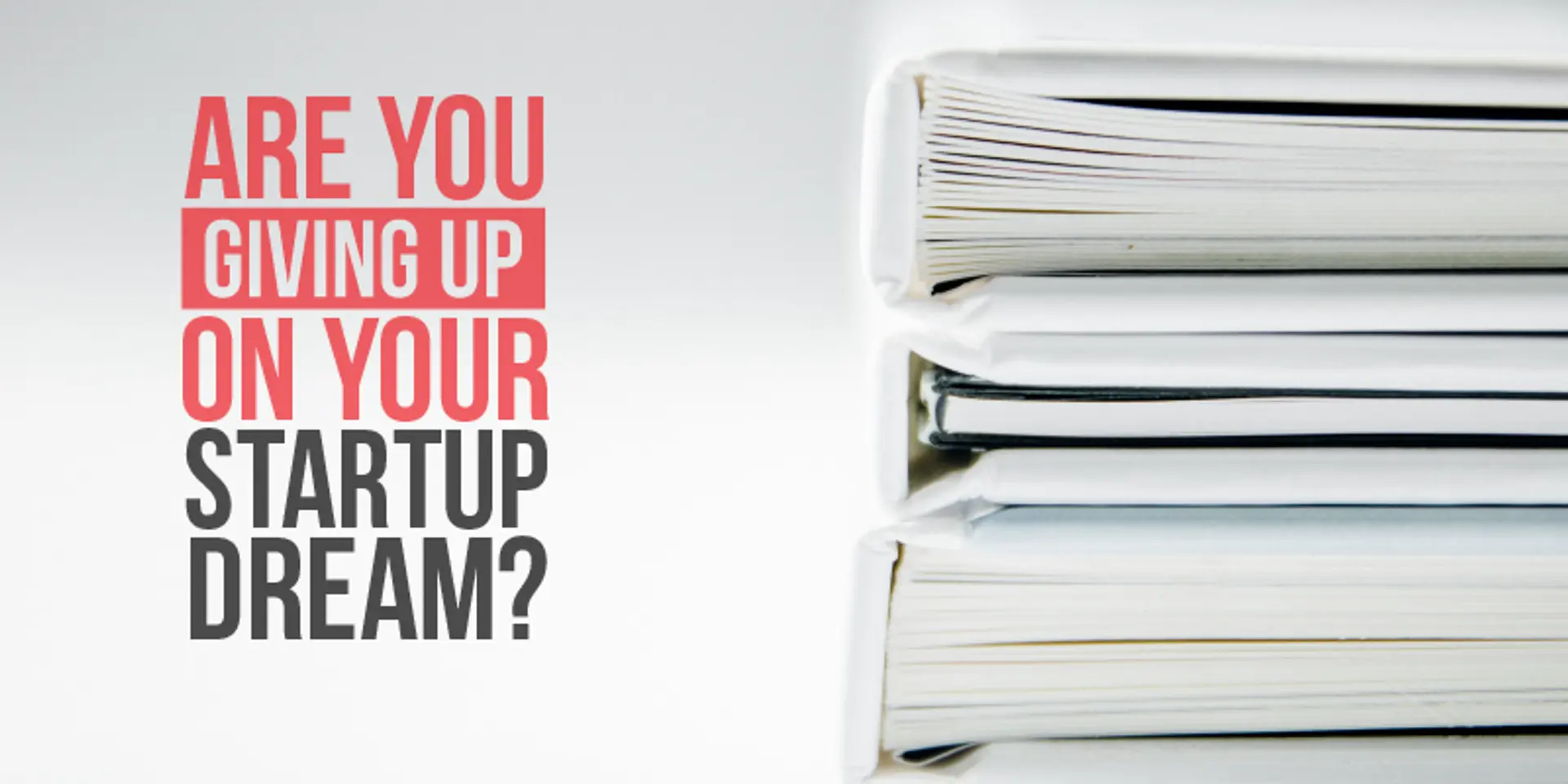 5 books to read before you give up on your startup dream