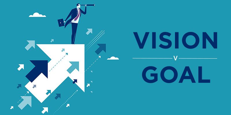 5 Differences between setting a goal and a vision