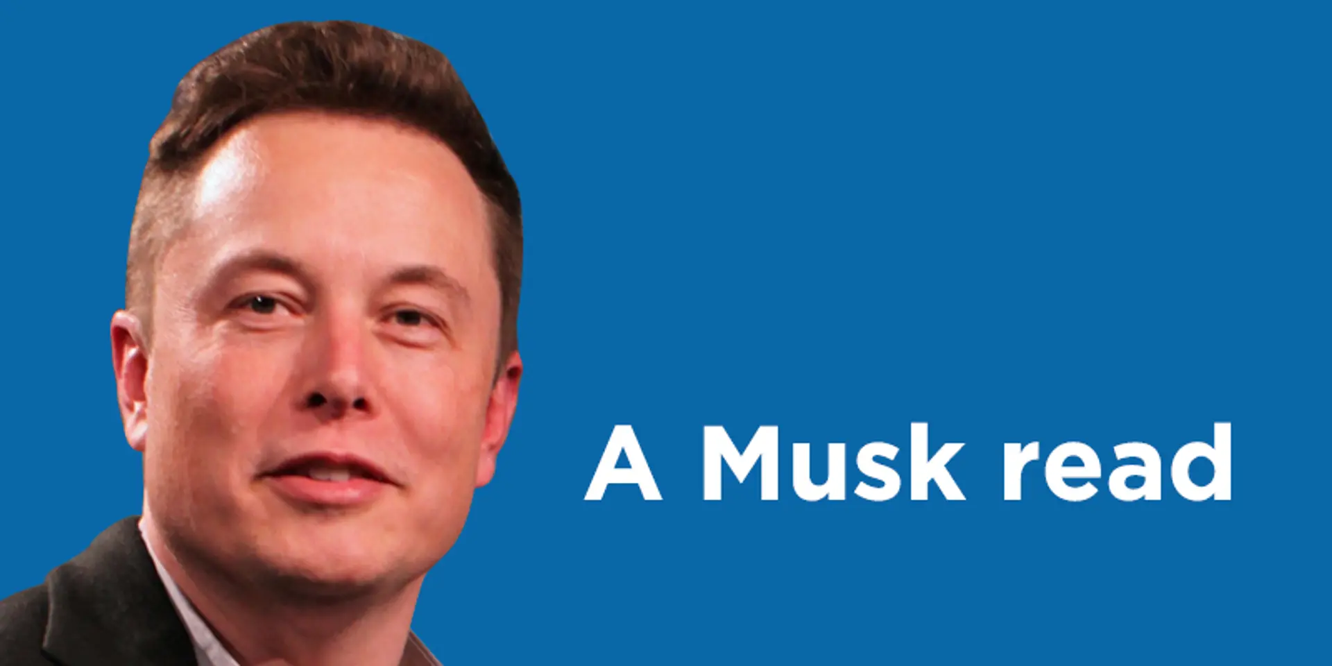 If these books have helped Elon Musk, they should help us too!