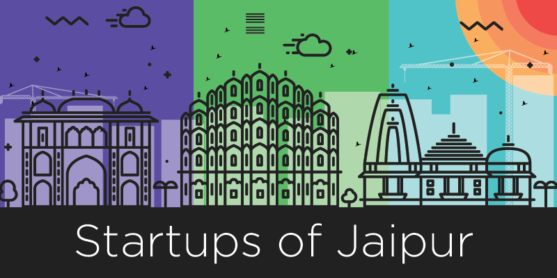 Here’s why entrepreneurs love the pink city — 10 startups from Jaipur to watch out for