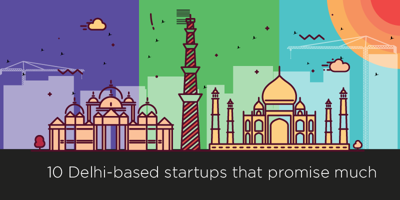 10 Delhi startups that promise much