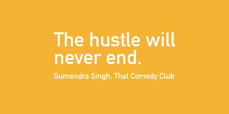 ‘The hustle will never end’ – 25 quotes from Indian startup journeys