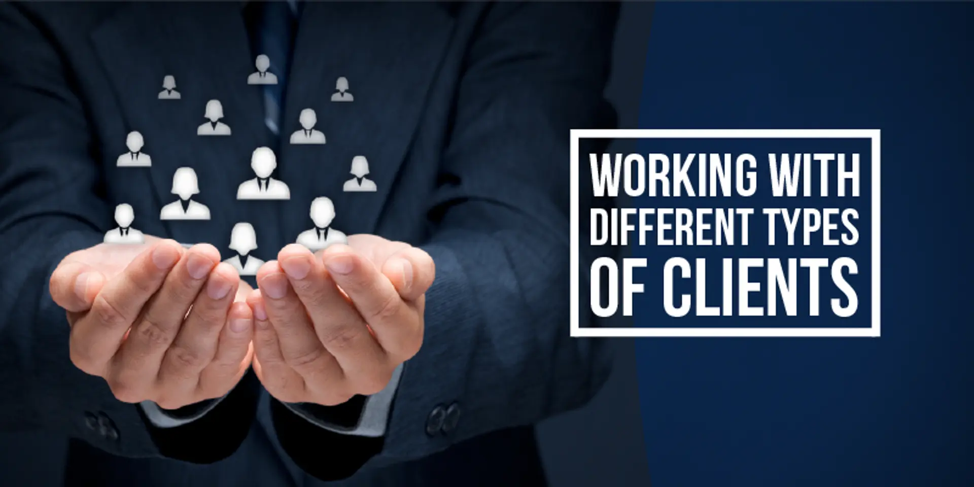 4 types of clients (and how to work with them)