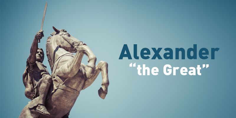 “There is nothing impossible to him who will try” – leadership lessons from Alexander the Great
