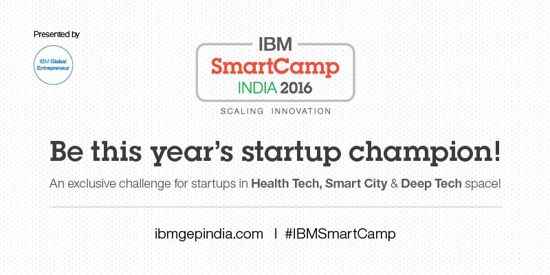 IBM Global Entrepreneur Program is back with industry-focused Smartcamp Startup Challenges