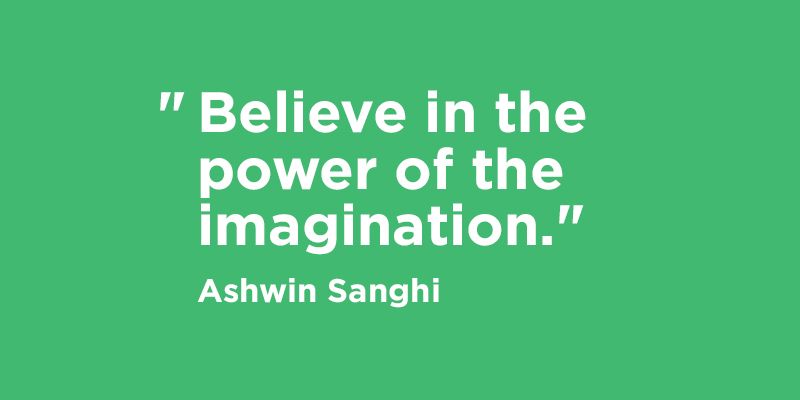 ‘Believe in the power of the imagination’ – 30 quotes from Indian startup journeys