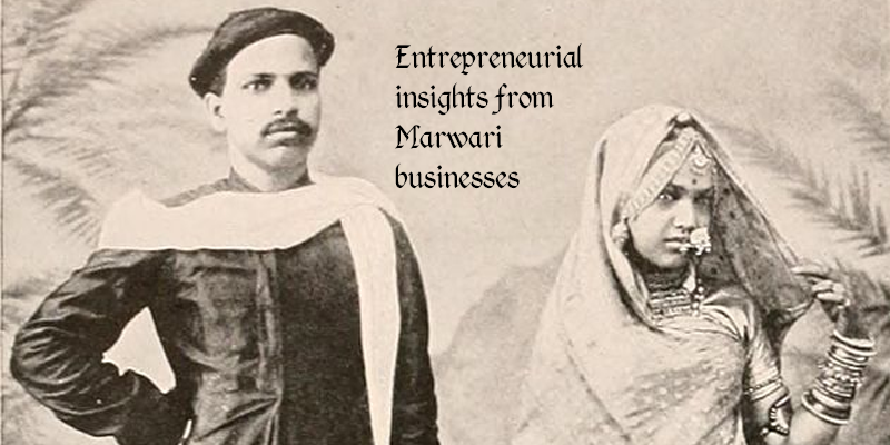 Entrepreneurial insights from Marwari businesses