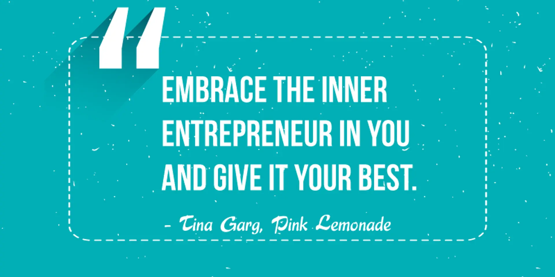‘Embrace the inner entrepreneur in you’ – 125 inspiring quotes on women and entrepreneurship in 2016