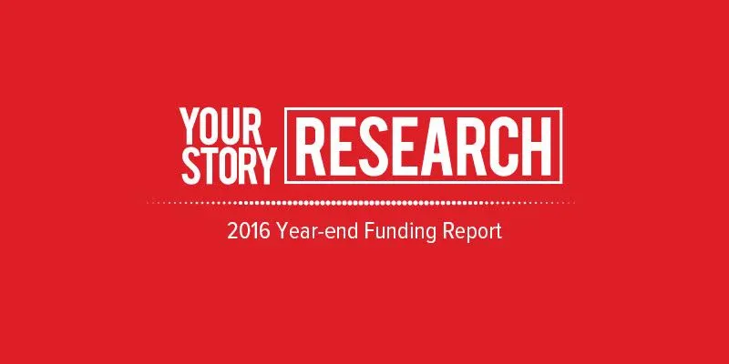 yourstory_research_ysprofiles_funding_report_by_emmanuel_amberber
