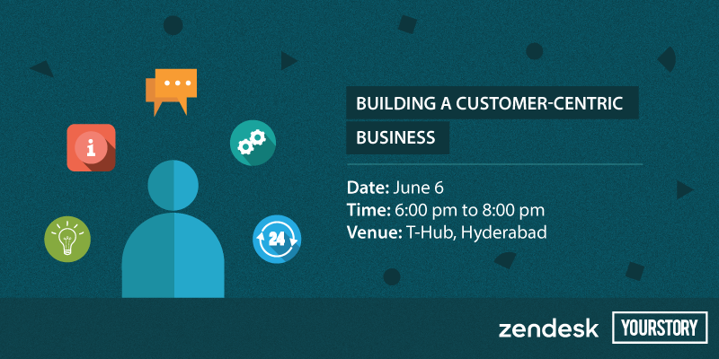 3 reasons why startups should not miss the Zendesk ‘Building a Customer-Centric Business’ meetup