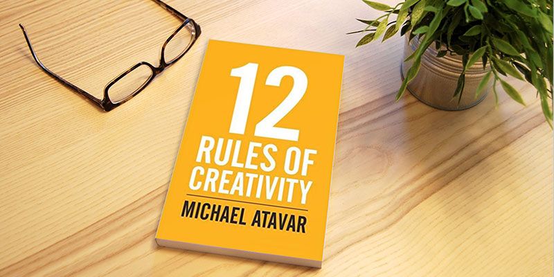 Openness, randomness and acceptance of failure: 12 steps to creativity, by Michael Atavar