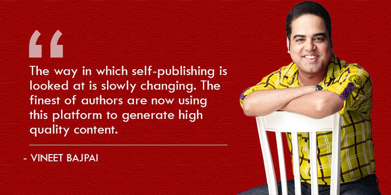 The reality of publishing is very different from what a lot of authors think: Vineet Bajpai