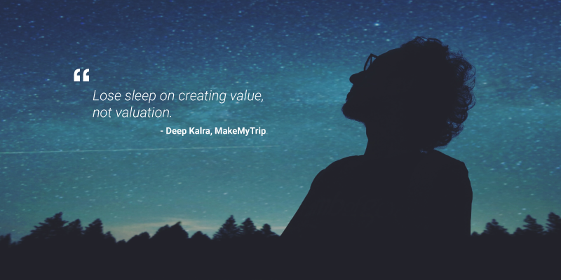 ‘Lose sleep on creating value, not valuation’  – 50 quotes from Indian startup journeys