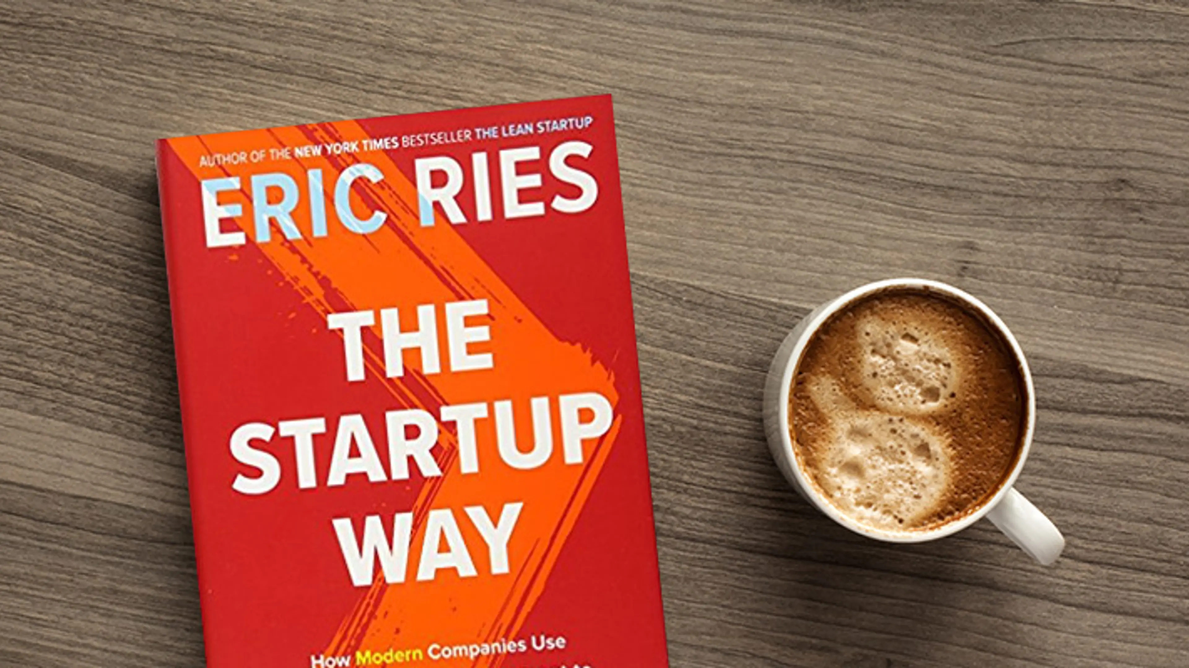 The Lean Startup Way: steps to innovation success, by bestselling ...
