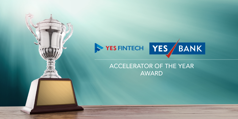 YES FINTECH wins ‘Accelerator of the Year’ Award at the India Fintech Awards 2017