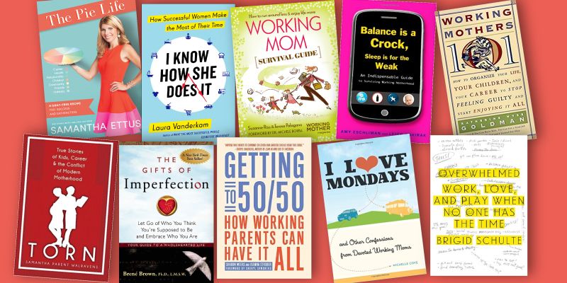 Life, motherhood, work: books working mothers can rely on for inspiration and support
