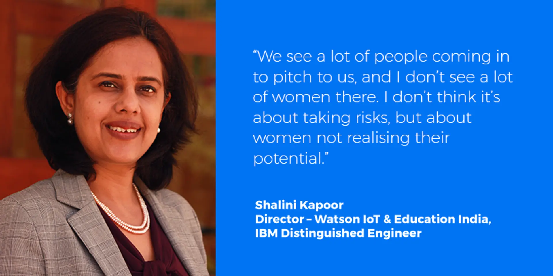 More women should realise their potential to start their own ventures, says IBM’s Shalini Kapoor
