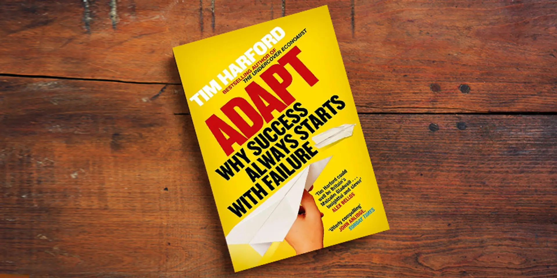 Adapting to a complex world: why we must always experiment and bounce back from failure