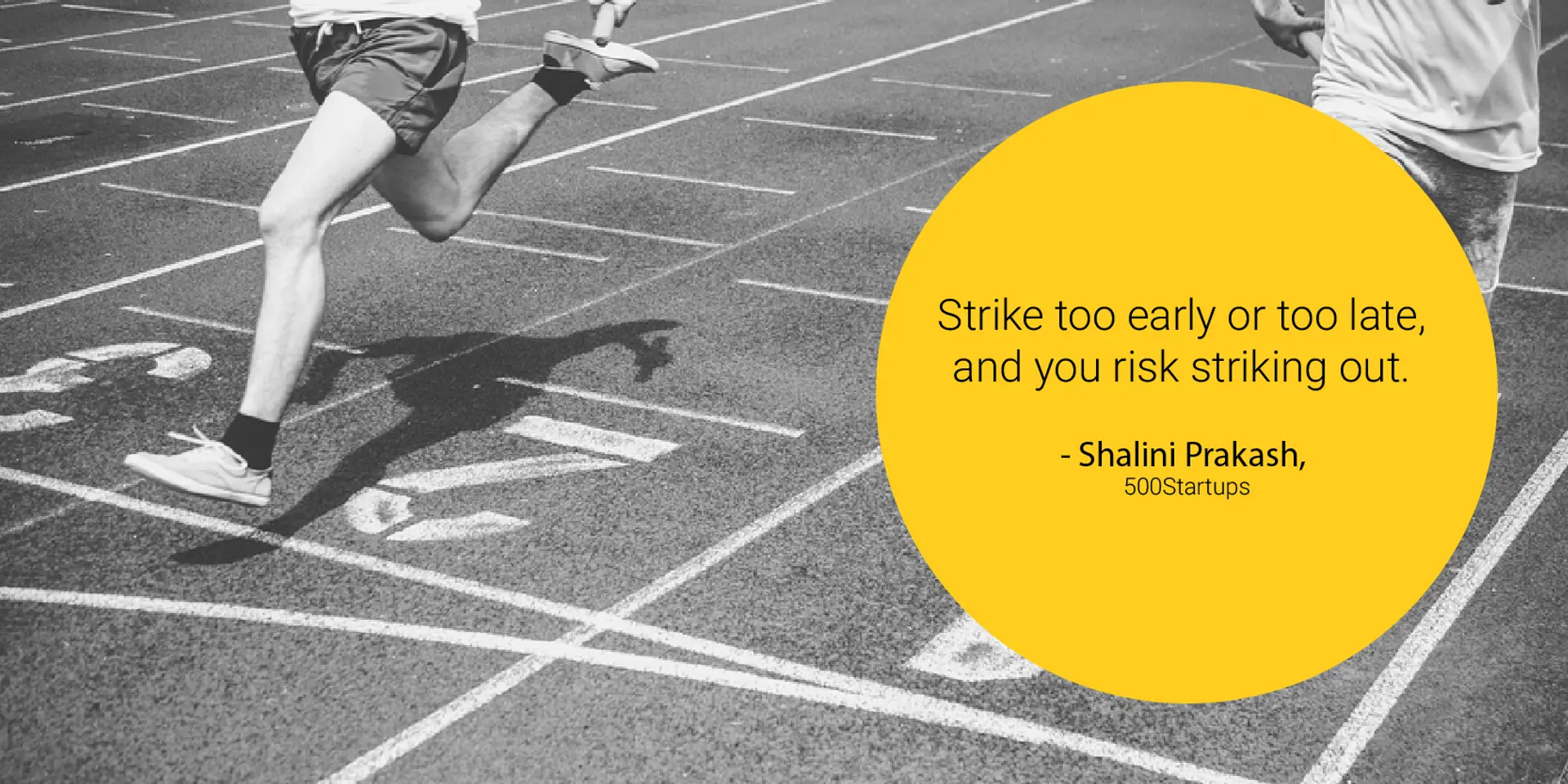 ‘Strike too early or too late, and you risk striking out’ – 35 quotes from Indian startup journeys