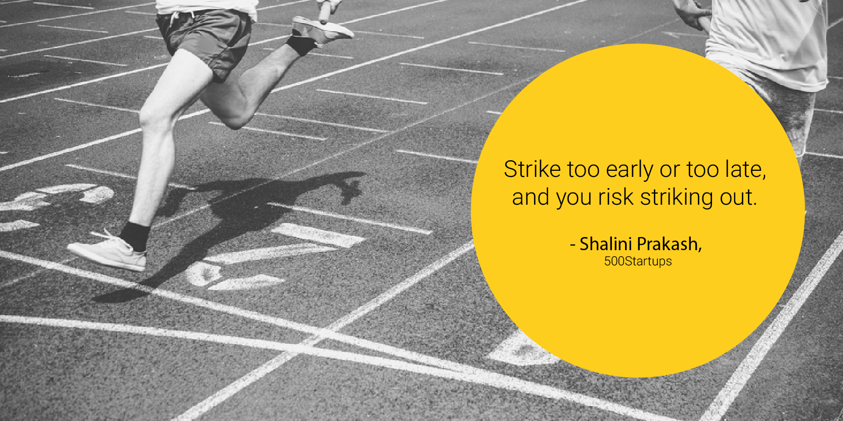 ‘Strike too early or too late, and you risk striking out’ – 35 quotes from Indian startup journeys