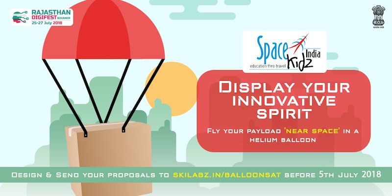 Here’s a chance to fly your payload ‘near space’ at the Bikaner Digifest. Apply for the International Balloon Challenge today