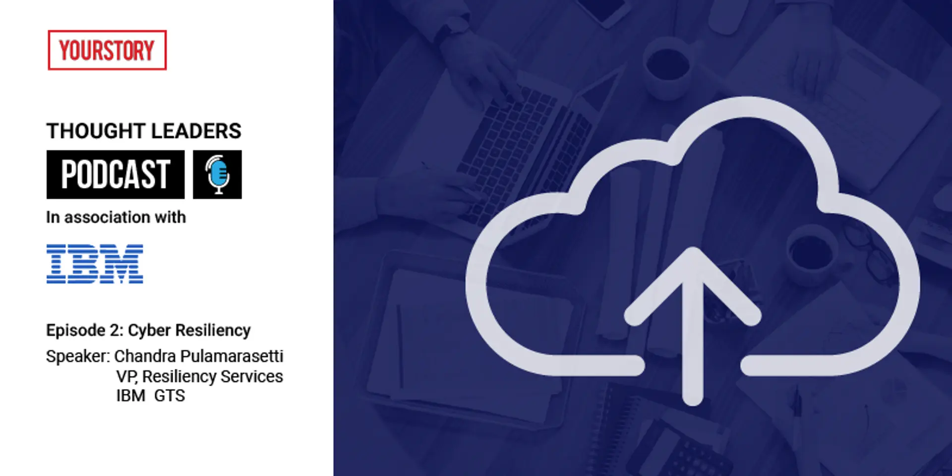 Thought Leaders Podcast - Episode 2: Cyber Security and Resiliency