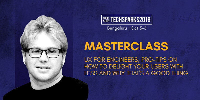 The SamsungNext Masterclass with Royi Benyossef at TechSparks 2018 will turbo-charge your UX
