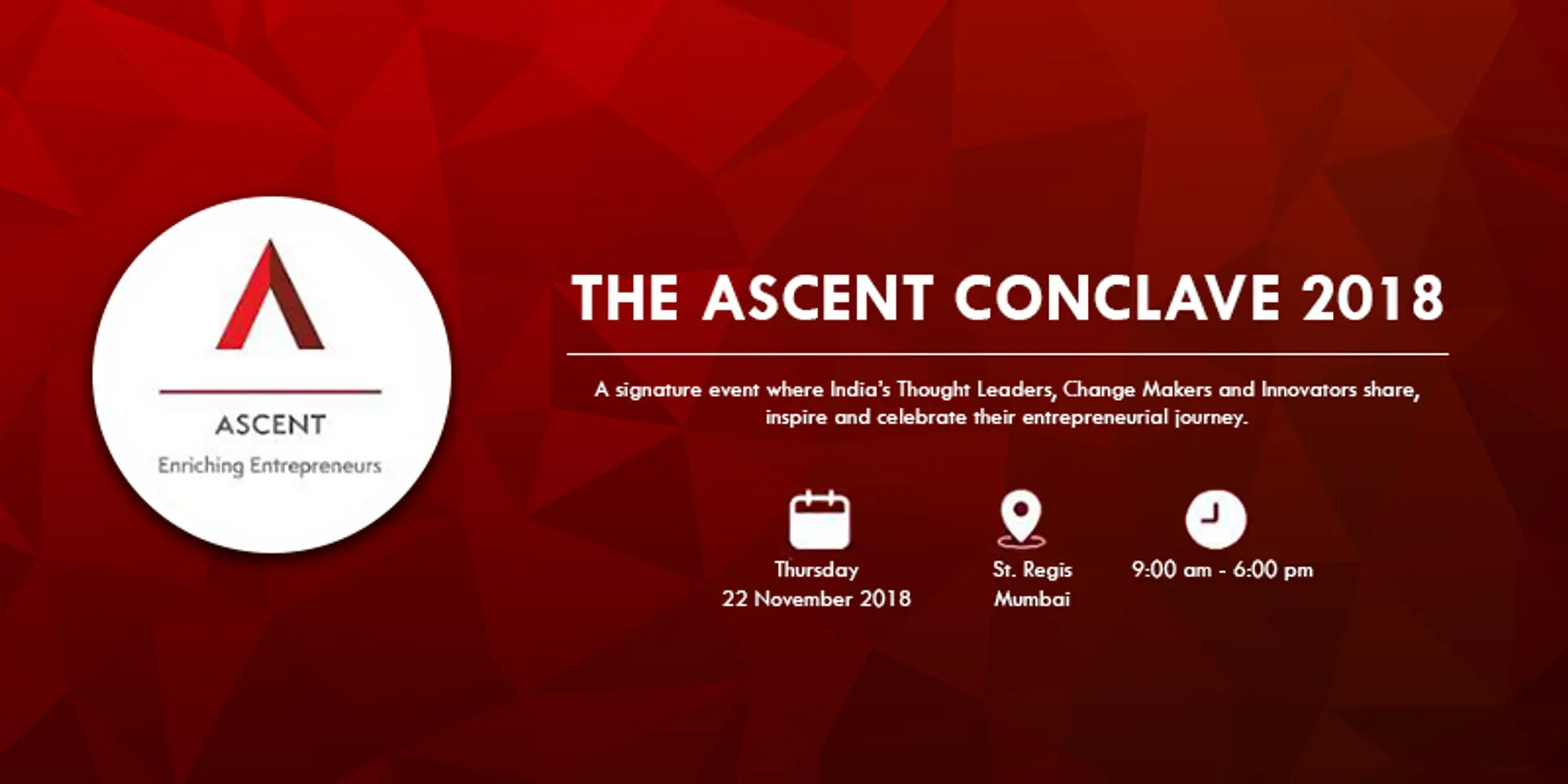 Get inspired by eminent Business Leaders, Entrepreneurs and Innovators at the third edition of ASCENT Conclave 2018