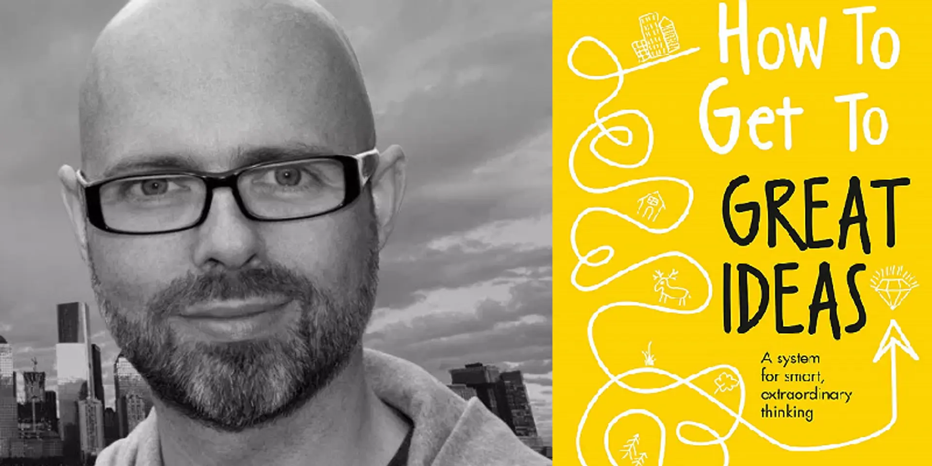 ‘It’s best not to walk in the footsteps of others’ – creativity tips from Dave Birss, author, ‘How to Get to Great Ideas’