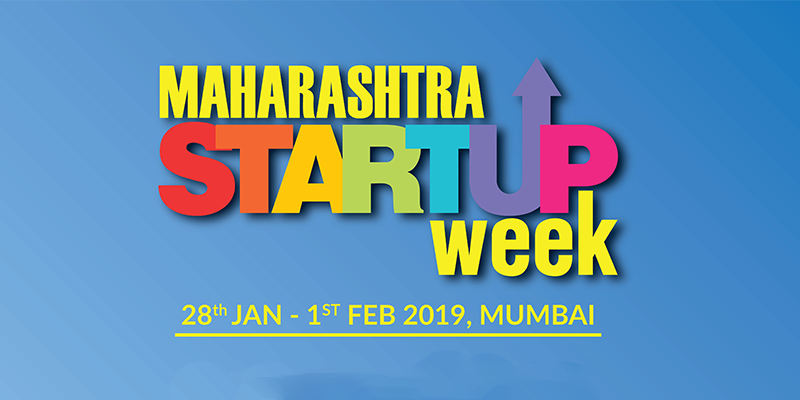 Insightful keynotes, workshops and 100 innovative startup pitches – here’s why you shouldn’t miss out on Maharashtra Startup Week 2019