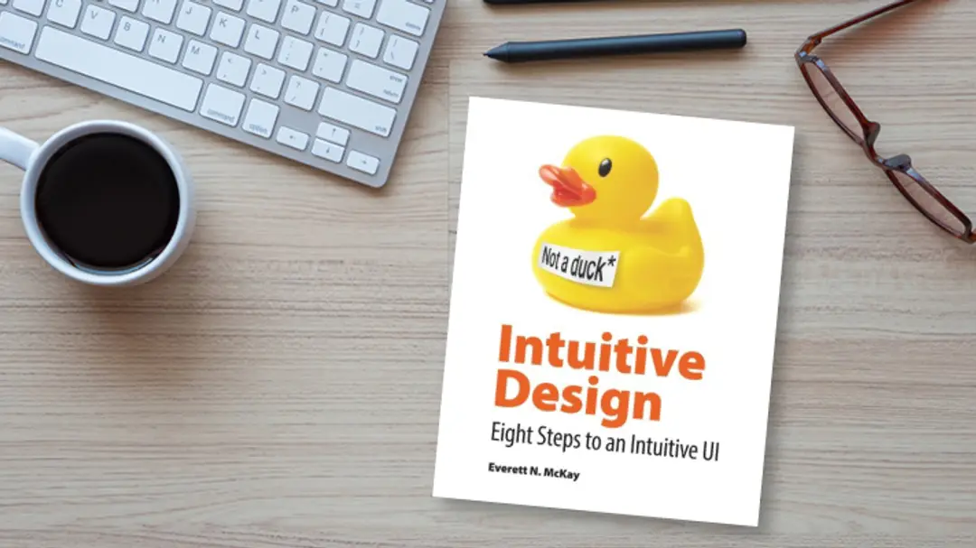 Intuitive design: How you can use these 8 steps for better user ...