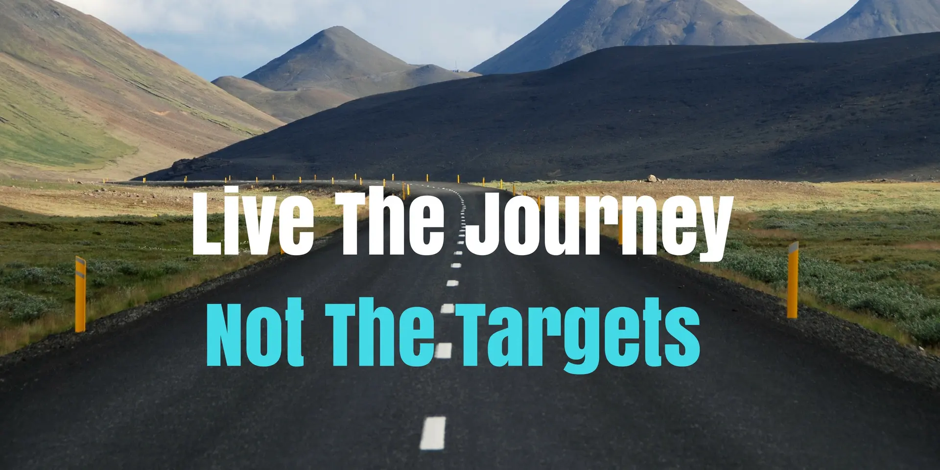 Never Set a Goal or a Target in Your Life