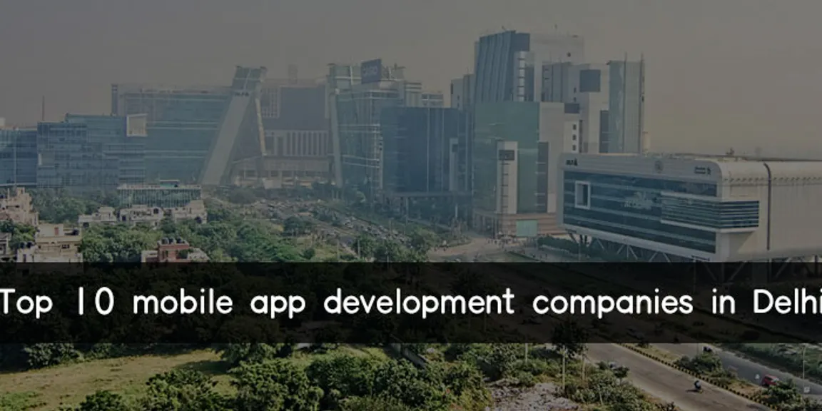 Top 10 Mobile App Development Companies in Delhi