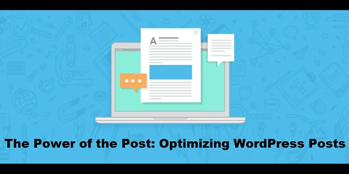 The power of the post: optimizing WordPress posts