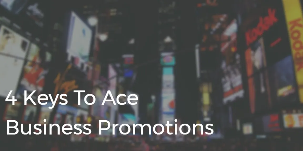 4 keys to ace business promotions