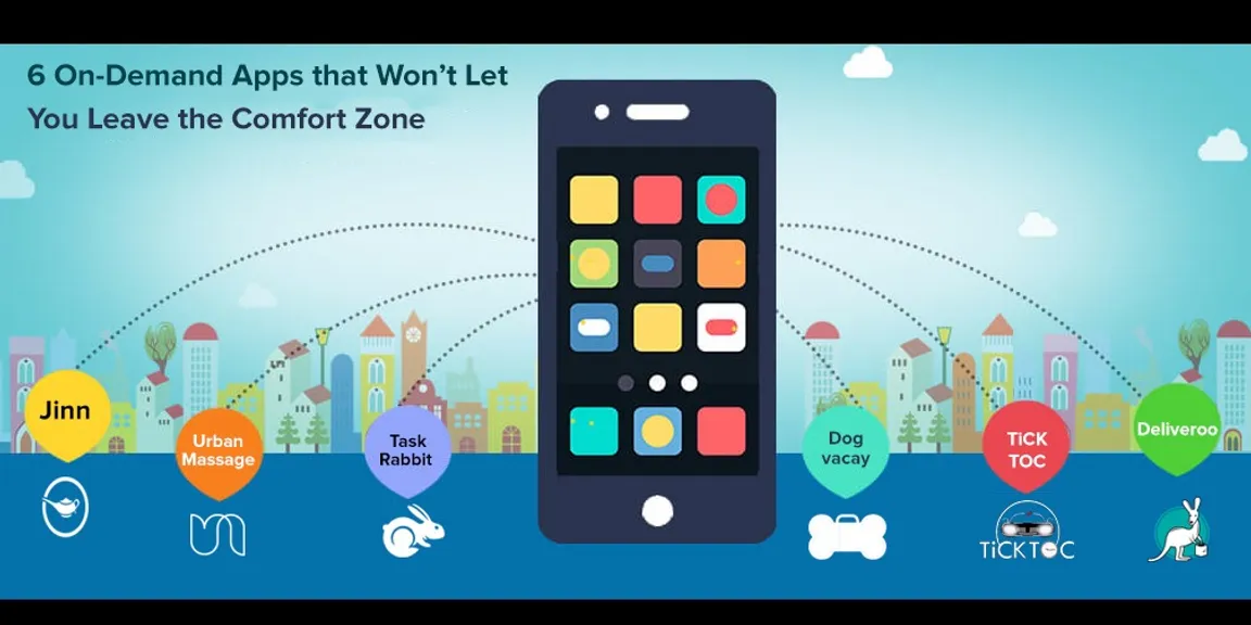6 On-demand apps that won’t let you leave the comfort zone 