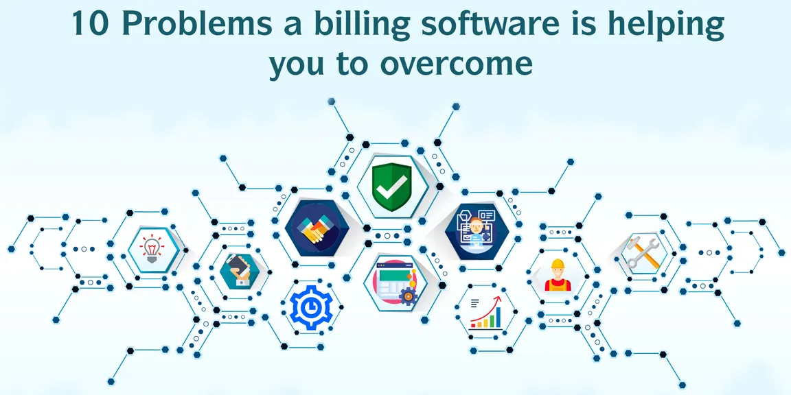 10 Smart Ways to Overcome the problems in a Billing Software