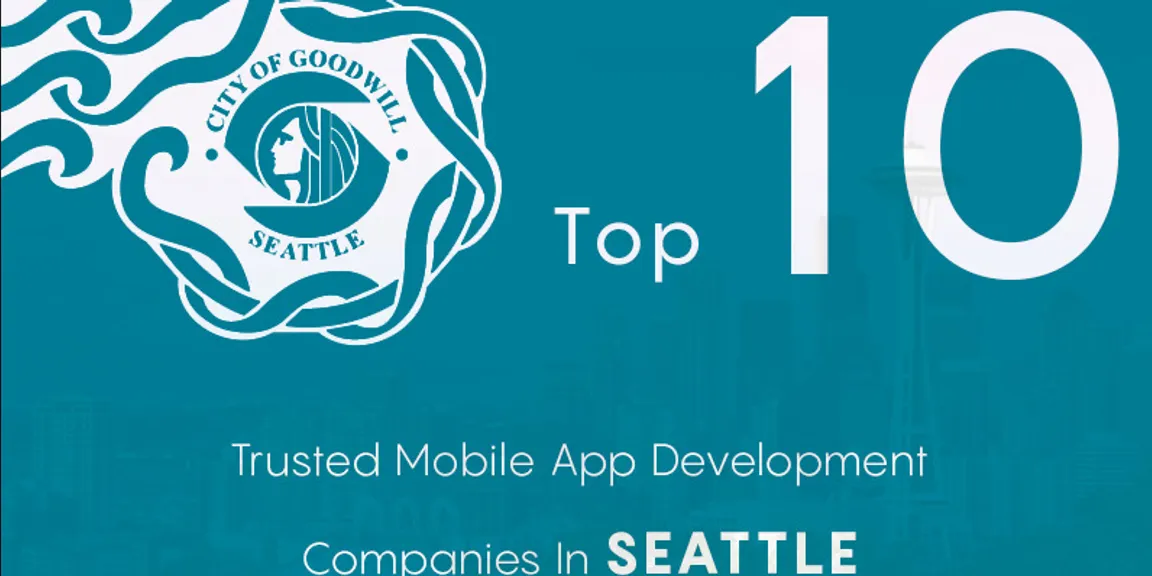 Top ten trusted mobile app development companies in Seattle